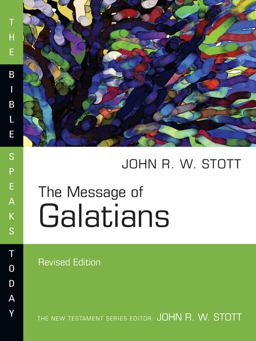 Title details for The Message of Galatians by John Stott - Wait list